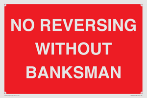 No Reversing Without Banksman